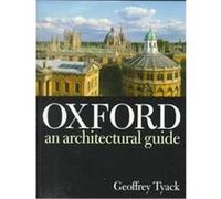 Oxford: An Architectural Guide