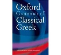 Oxford Grammar of Classical Greek James Morwood (Auteur)