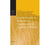 Oxford Guide to Behavioural Experiments in Cognitive Therapy (Cognitive Behaviour Therapy: Science and Practice) by James Bennett-Levy Gillian Butler Melanie Fennell Ann Hackmann Martina Meuller David Westbrook(2004-07-08)