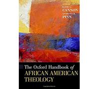 Oxford Handbook Of African American Theology
