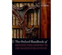 The Oxford Handbook of British Philosophy in the Eighteenth Century – Oxford University Press