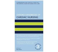 Oxford Handbook Of Cardiac Nursing