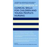 Oxford Handbook Of Clinical Skills For Children's And Young People's Nursing