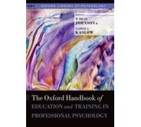 Oxford Handbook Of Education And Training In Professional Psychology