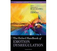 Oxford Handbook Of Emotion Dysregulation