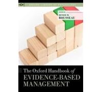 The Oxford Handbook of Evidence-Based Management Denise M. Rousseau Denise M Rousseau (Auteur)