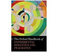 Oxford Handbook Of Experimental Semantics And Pragmatics