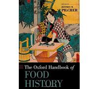 Oxford Handbook Of Food History