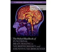 Oxford Handbook Of Functional Brain Imaging In Neuropsychology And Cognitive Neurosciences