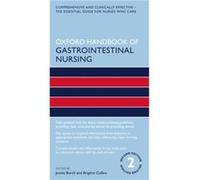 Oxford Handbook of Gastrointestinal Nursing - Collins Brigitte Global Clinical Education Manager Global Clinical Education Manager MacGregor Healthcare Lt Collins Brigitte Global Clinical Education Ma