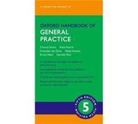 Oxford Handbook of General Practice - Peet Danielle General Practitioner General Practitioner Manchester - Oxford University Press - Livre en Anglais - Pa Peet Danielle General Practitioner General Pr