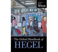 Oxford Handbook Of Hegel Dean Johns Hopkins Moyar, (Auteur)