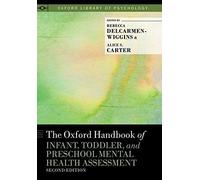 Oxford Handbook Of Infant, Toddler, And Preschool Mental Health Assessment