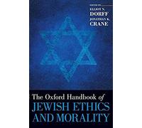 Oxford Handbook Of Jewish Ethics And Morality