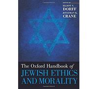 Oxford Handbook Of Jewish Ethics And Morality