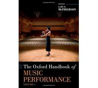 Oxford Handbook Of Music Performance, Volume 1
