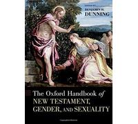 Oxford Handbook Of New Testament, Gender, And Sexuality