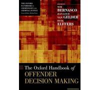 Oxford Handbook Of Offender Decision Making