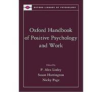 Oxford Handbook of Positive Psychology and Work, Oxford Library of Psychology