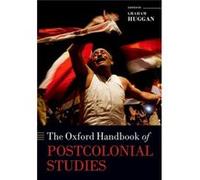 Oxford Handbook Of Postcolonial Studies Graham Huggan, (Auteur)