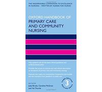 Oxford Handbook Of Primary Care And Community Nursing