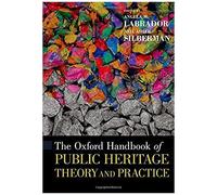 Oxford Handbook Of Public Heritage Theory And Practice