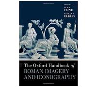 Oxford Handbook Of Roman Imagery And Iconography