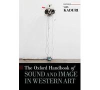 Oxford Handbook Of Sound And Image In Western Art