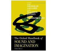 Oxford Handbook Of Sound And Imagination, Volume 2