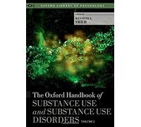 Oxford Handbook Of Substance Use And Substance Use Disorders