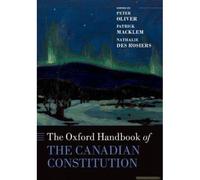 Oxford Handbook Of The Canadian Constitution