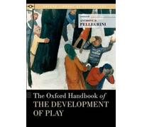 Oxford Handbook Of The Development Of Play