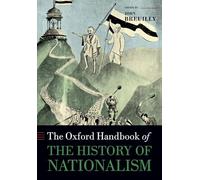 OXFORD HANDBOOK OF THE HISTORY OF NATIONALISM OHBK PAPER