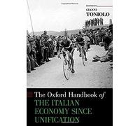 Oxford Handbook Of The Italian Economy Since Unification