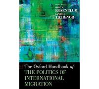 Oxford Handbook Of The Politics Of International Migration