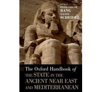 Oxford Handbook Of The State In The Ancient Near East And Mediterranean