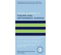 Oxford Handbook of Trauma and Orthopaedic Nursing - Rogers Jean MSC Practice Teacher Practice Teacher Open University - Oxford University Press - Livre en Rogers Jean MSC Practice Teacher Practice Tea