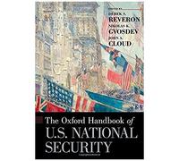 Oxford Handbook Of U.S. National Security