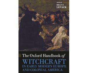 OXFORD HANDBOOK OF WITCHCRAFT IN EARLY MODERN EUROPE & COL OHBK PAPER