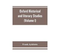 Oxford Historical And Literary Studies
