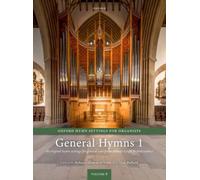 Oxford Hymn Settings for Organists : Hymnes généraux 1