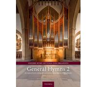 Oxford Hymn Settings for Organists : Hymnes généraux 2