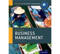 Oxford IB Diploma Programme Business Management Course Companion Martin Mwenda Muchena, Loykie Lomine, Robert Pierce (Auteur)