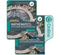 Oxford IB Diploma Programme IB Mathematics applications and interpretation Higher Level Print and Enhanced Online Course Book Pack by Jennifer Chang Watha Jennifer Chang Wathall (Auteur)