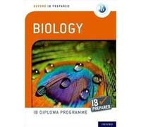 Oxford Ib Diploma Programme: Ib Prepared: Biology