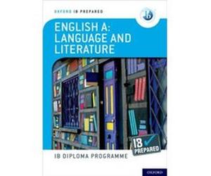 Oxford IB Diploma Programme IB Prepared English A Language and Literature by Rob Allison Brian Chanen , Rob Allison (Auteur)