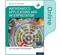 Oxford IB Diploma Programme – IB Prepared: Mathematics applications and interpretation (En ligne)