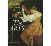 Oxford Illustrated Encyclopedia of the Arts, OXFORD ILLUSTRATED ENCYCLOPEDIA John Julius Norwich (Auteur)