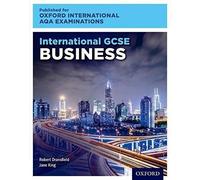 Oxford International Aqa Examinations: International Gcse Business
