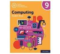 Oxford International Computing: Oxford International Computing Student Book 9